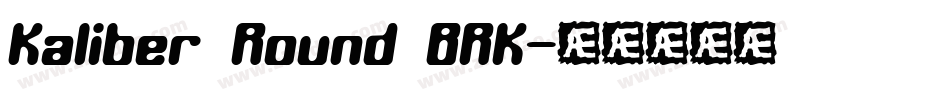 Kaliber Round BRK字体转换